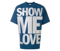 'Show me Love' T-Shirt